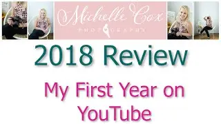 2018 Review - My First Year on YouTube