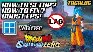 WINLATOR PAANO PAGANAHIN ANG DRAGON BALL SPARKING ZERO AT TAMANG SETTINGS NITO