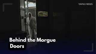 Behind the Morgue Doors