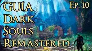 Ep. 🔟 | GUÍA Dark Souls Remastered | (Segunda Visita) Jardín Tenebroso 📖⚔️🎮 #darksouls #walktrough