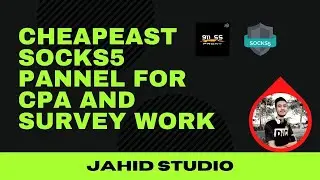 BEST CHEAP RATE SOCKS5 PROXY SERVER FOR CPA AND SURVEY | JAHID STUDIO