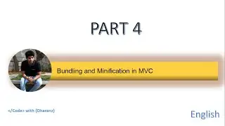 Bundling and Minification in MVC - Part 4 | ENGLISH | course | Dharanz