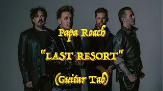 Papa Roach - “Last Resort” - Guitar Tab ♬