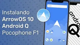 Instalando ArrowOS 10 com Android Q no Pocophone F1