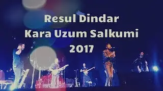 Resul Dindar - Kara Uzum Salkumi ( 2017 )