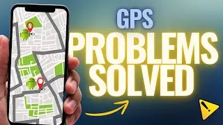 Fixing Android GPS Issues: All the Solutions!