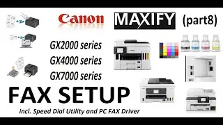 Canon FAX Setup for MAXIFY GX2000 GX4000 GX7000 series (part8) Wiring, Fax Modes, PC Fax, Software