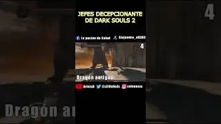 Jefes decepcionante Dark Souls 2 