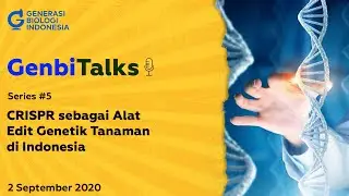 GenbiTalks Series #5 CRISPR sebagai Alat Edit Genetik Tanaman di Indonesia