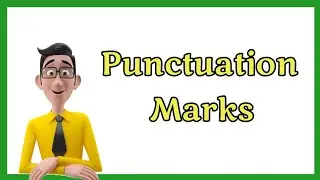 Punctuation Marks (Part 1): Period, Comma, Question Mark, Exclamation Point, and Semicolon