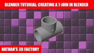 Blender Tutorial: Creating a T-Join in Blender | Nathan's 3D Factory