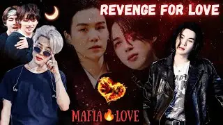 REVENGE FOR LOVE 👿🔥[MAFIA 🔥LOVE] Jimina's birthday 🎂 🐥special oneshot||yoonmin oneshot #hanibts#bts
