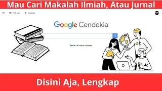Google Shcolar, Tempat Terbaik Untuk Mencari Makalah Ilmiah