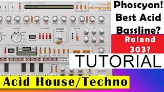 Phoscyon | Tutorial | Best for Acid House/Techno?