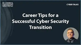 Career Tips for a Successful Cyber Security Transition