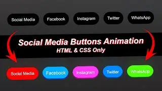 How To Create Social Media Buttons Animation Or Hover Effects Using HTML And CSS