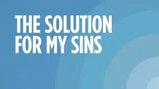 How Do Sins Affect My Relationship with God?