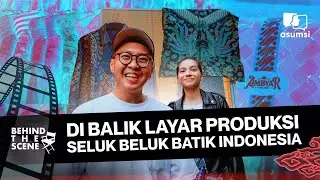 Behind The Scene: Di Balik Keseruan Produksi Video Mengulik Batik