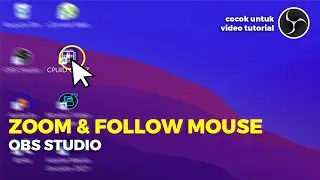 How to Zoom In and Zoom Out the Screen Following the Cursor in OBS Studio