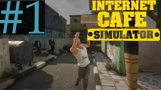 Мой первый бизнес ! - #1 | Internet Cafe Simulator 2 | PC