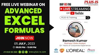 Advanced Excel Formulas |  05 JULY , 2023 |   09:00 PM - 10:00 PM