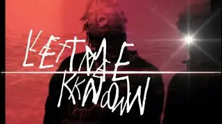 Let me know [Juice Wrld] (EDIT)