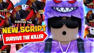 *BEST* New Survive The Killer Auto Loot Script *Auto Farm*