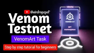 Venom Testnet Tutorial | Venom Art Task | Step By Step Tutorial For Beginners 