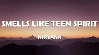 Nirvana - Smells Like Teen Spirit (Lyrics)