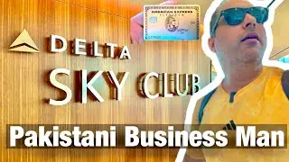 Pakistani Business Man Using Free Lounge Access All over the World | Delta Sky Club Amex Platinum