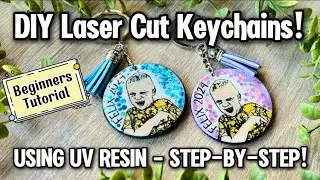 How to Make DIY Laser Cut Keychains with UV Resin (Beginner Friendly)