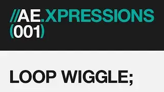 AE.XPRESSION (001) - LOOP WIGGLE