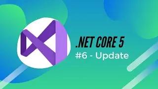 .Net 5 Tutorial - #6 Update