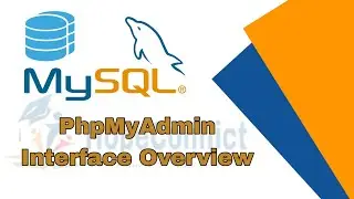 MySQL Tutorial for Beginners | PhpMyAdmin Interface Overview | Hopeconflict 