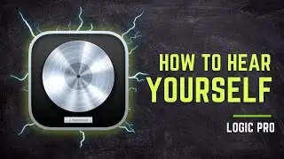 Logic Pro MONITORING Made EASY | How To Hear Yourself When Recording