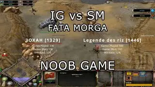**NOOB GAME** | IG (3OXAH) vs SM (Legende des riz), Fata Morga | Dawn of War: Soulstorm