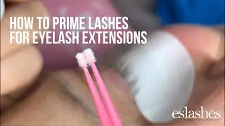 How To Prime Lashes (For Eyelash Extensions)
