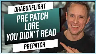 Dragonflight: WoW Expansion Quest Lore you Skipped | Prepatch Explained