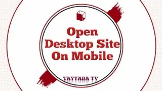 How To Enable Desktop Mode On Mobile | Use Desktop Site On Mobile