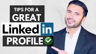 LinkedIn Next Level Tips - How To Improve Your LinkedIn Profile