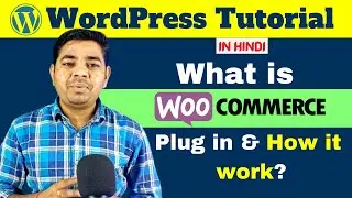 What is WooCommerce & How to use WooCommerce Plugin in wordpress? || Ajay Rajput