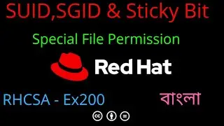 SUID,SGID & Sticky Bit | Special File Permission | Bangla Tutorial | RHCSA | Redhat Linux