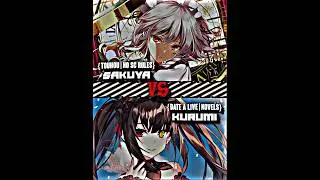 Sakuya Izayoi vs Kurumi Tokisaki #edit #vs #vsbattle