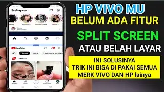 CARA SPLIT SCREEN HP VIVO YANG BELUM ADA FITUR BELAH LAYAR