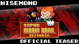 FNF Super Mario Bros. REFUNKED Official Teaser | Nisemono [Full Song]