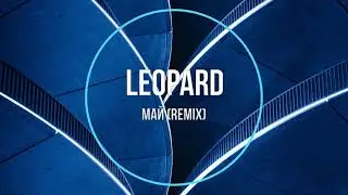 Leopard - Май (remix) Новинки Музыки 2021