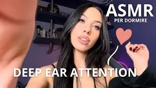 ASMR - Triggers immersivi per dormire in pochi minuti ( Deep Ear Attention) + epic fail