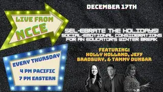 Topic: Sel-ebrate the Holidays! Social-Emotional Considerations for an Educator's Winter Break