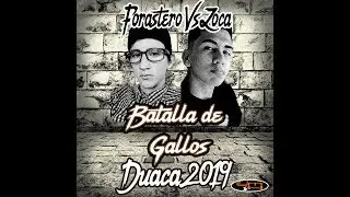 1) Batalla de gallos duaca 2019 - forastero&zoka - Jm Records