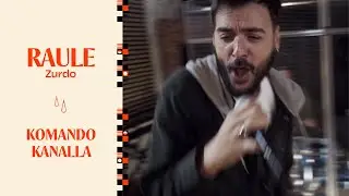RAULE - KOMANDO KANALLA | ZURDO
